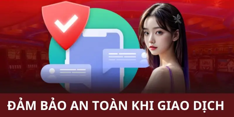 An toàn hơn khi thực hiện giao dịch nạp rút