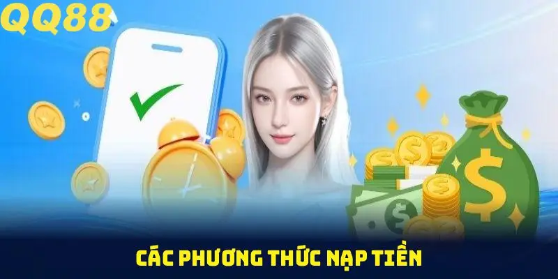 Các phương thức nạp tiền QQ88 chính thức bạn cần biết