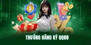 Thưởng đăng ký QQ88